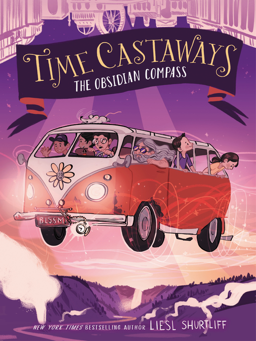 Title details for Time Castaways #2 by Liesl Shurtliff - Available